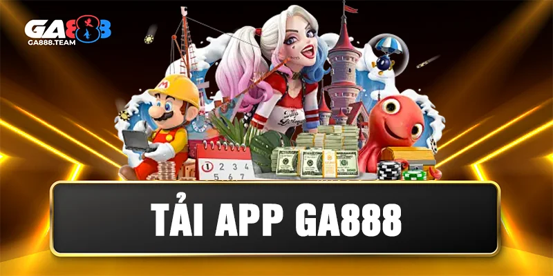 Tải App GA888 Dễ Dàng Cho iOS & Android – Trải Nghiệm Giải Trí Mượt Mà