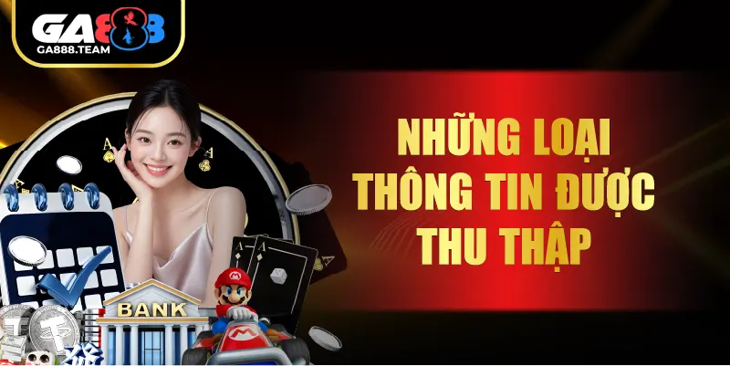 Những loại thông tin được thu thập