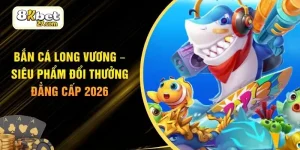 Bắn Cá Long Vương – Siêu Phẩm Đổi Thưởng Đẳng Cấp 2026
